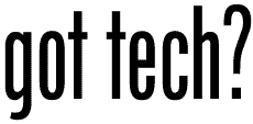 got tech?